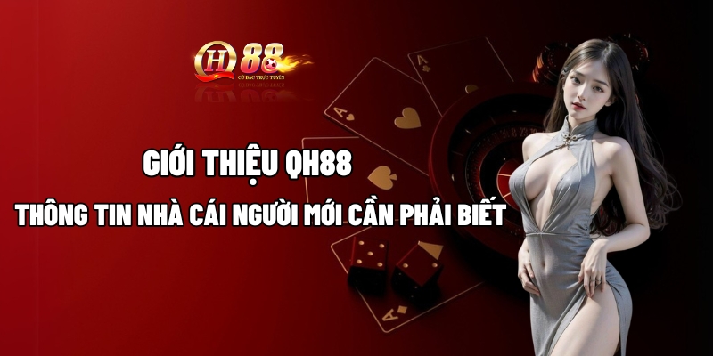 gioi thieu qh88 1